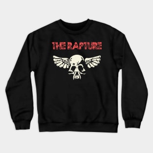 the rapture Crewneck Sweatshirt